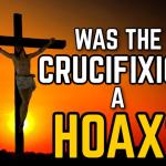 Crucifixion a Hoax